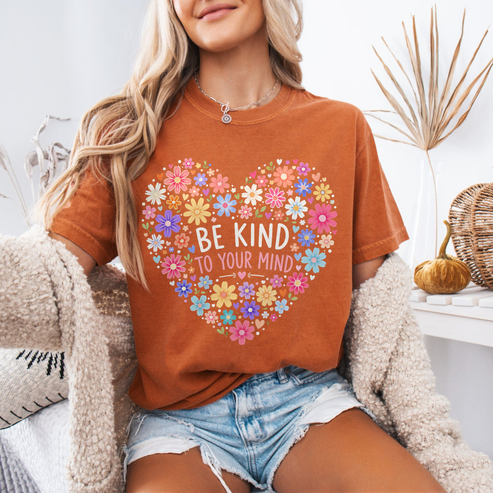 Be Kind To Your Mind Tee