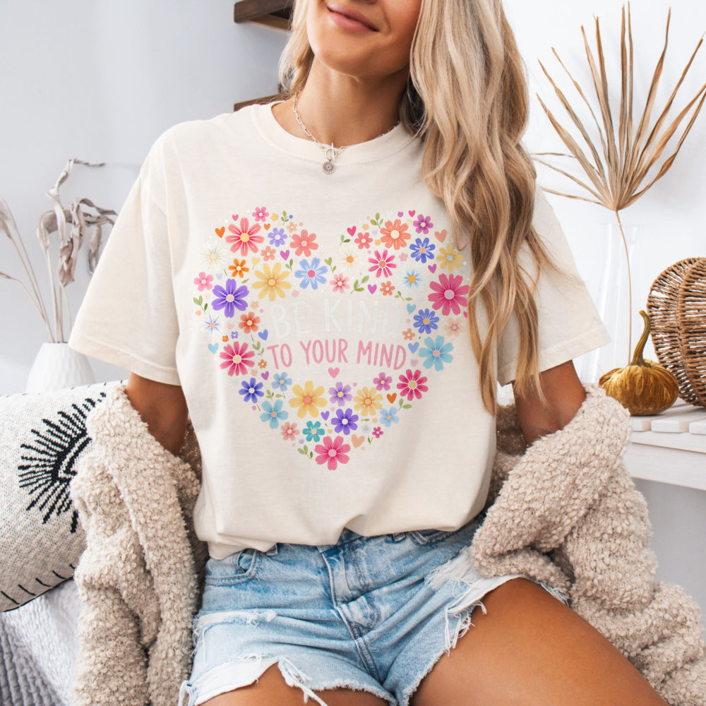 Be Kind To Your Mind Tee