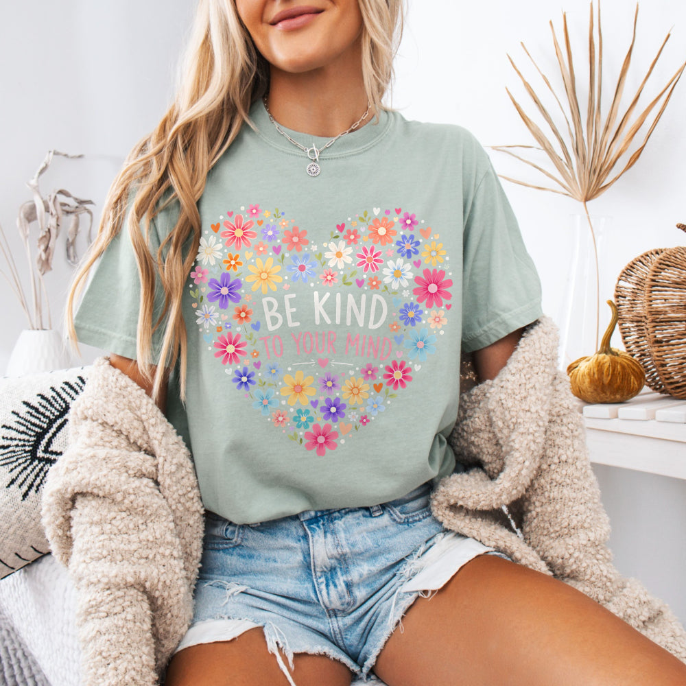 Be Kind To Your Mind Tee