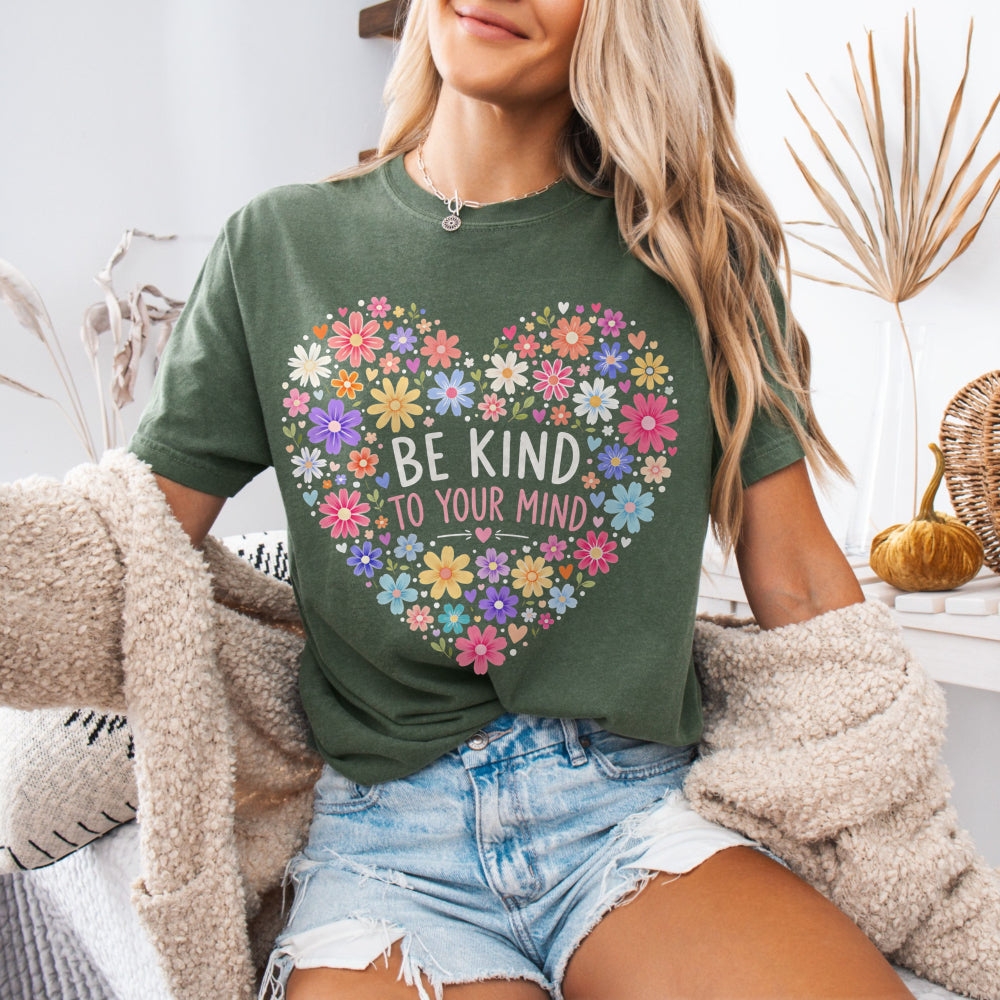 Be Kind To Your Mind Tee