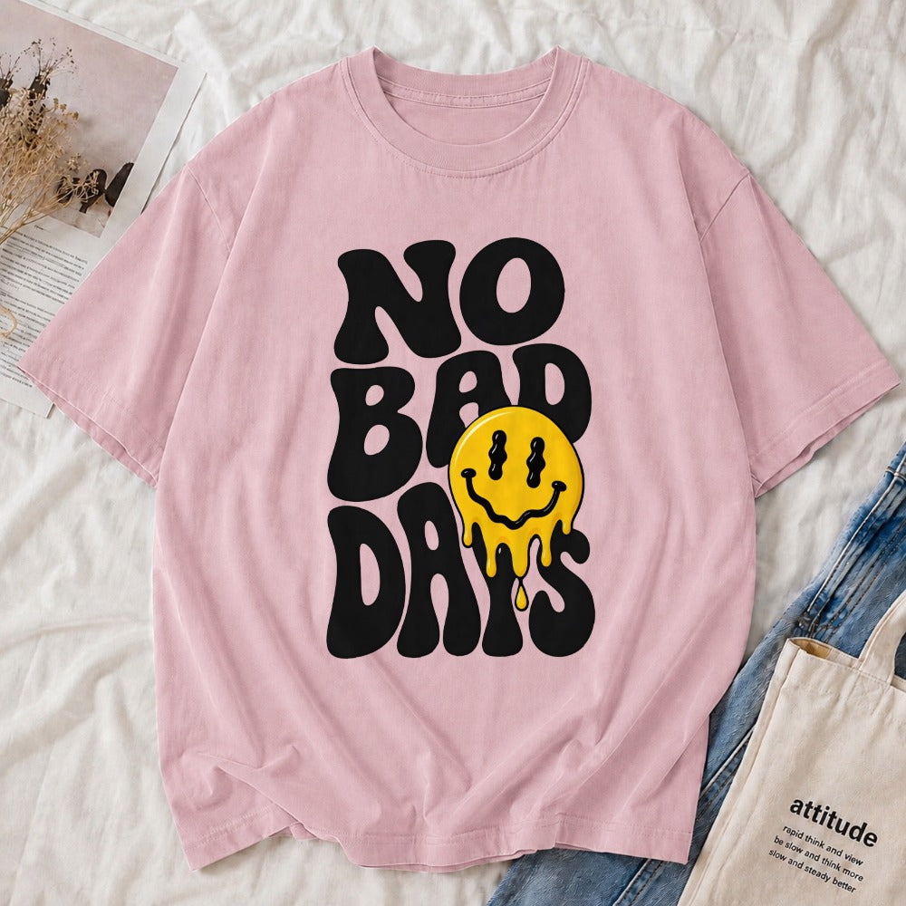 No Bad Days Tee