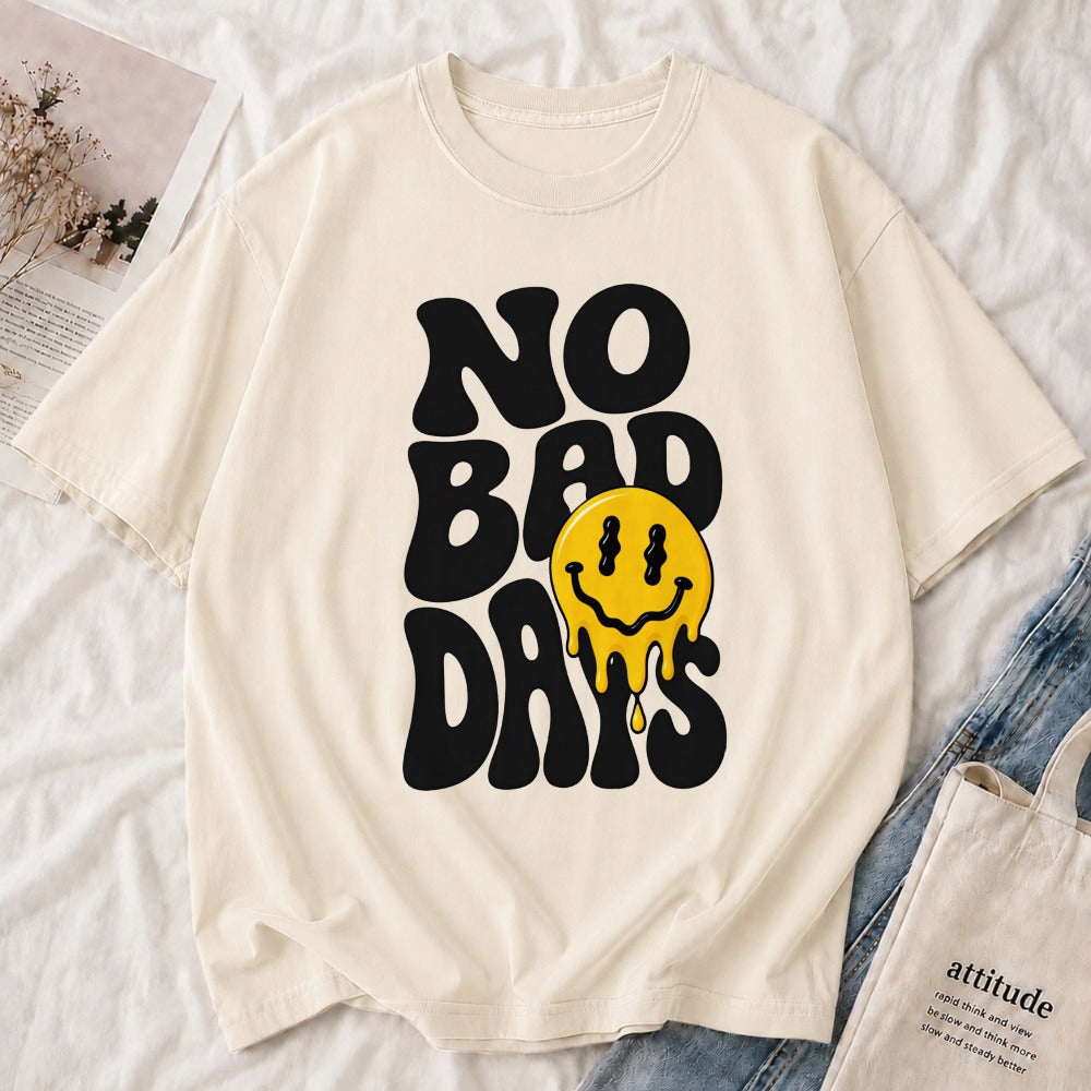 No Bad Days Tee