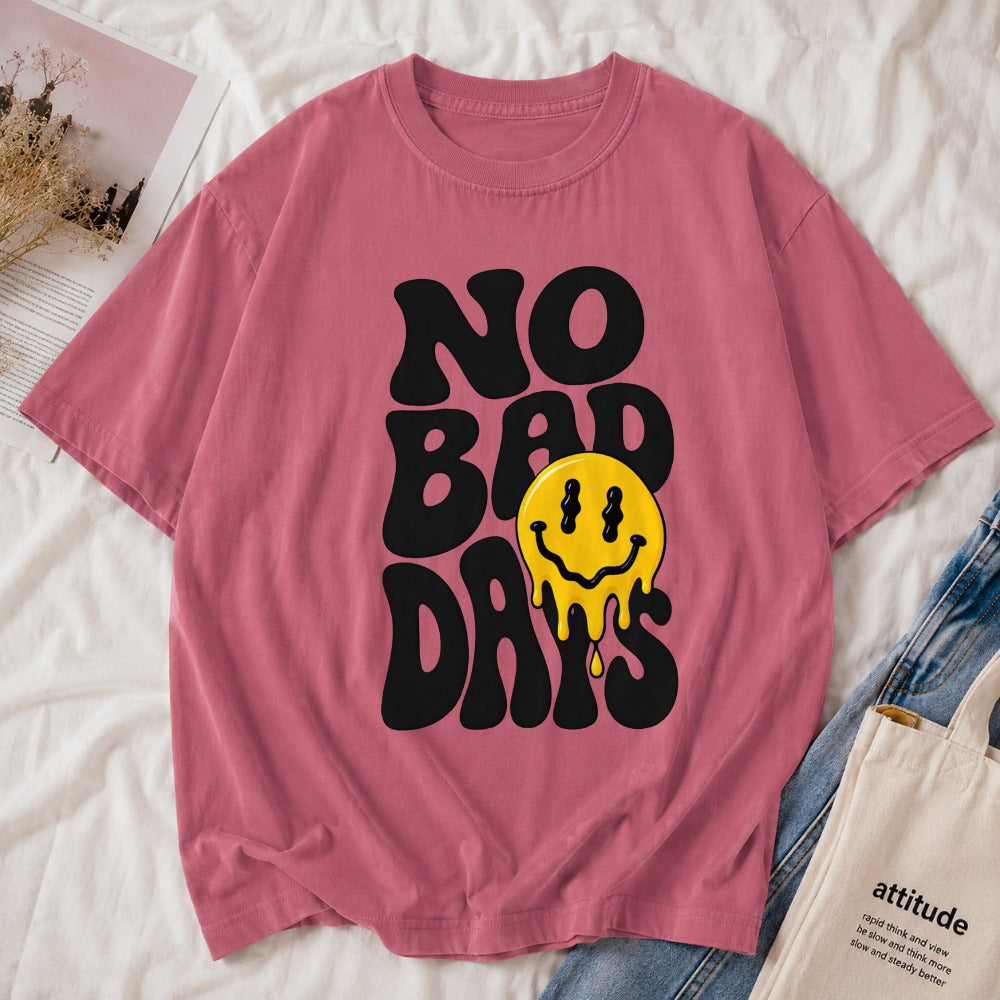 No Bad Days Tee