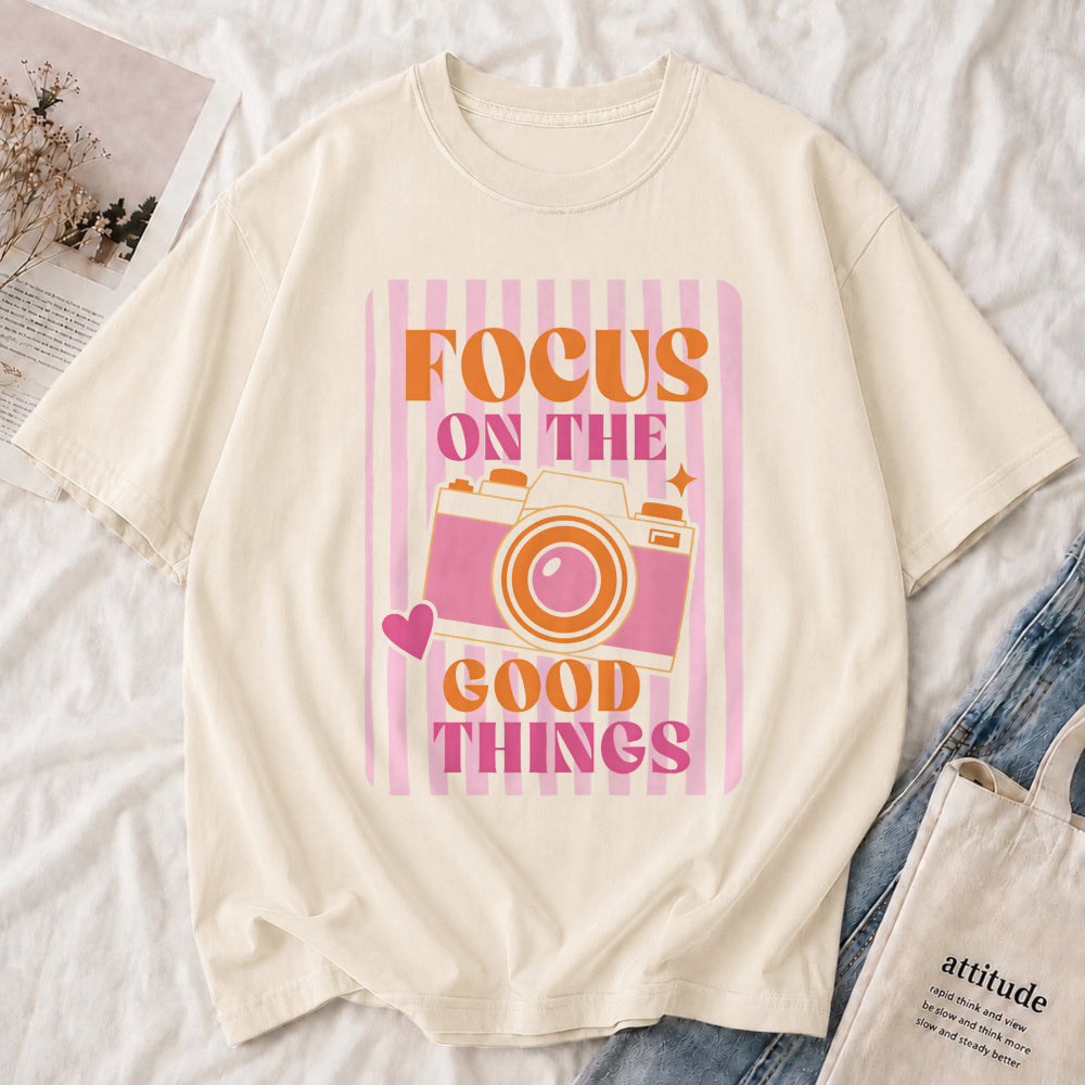 Focus on the Good Things Tee