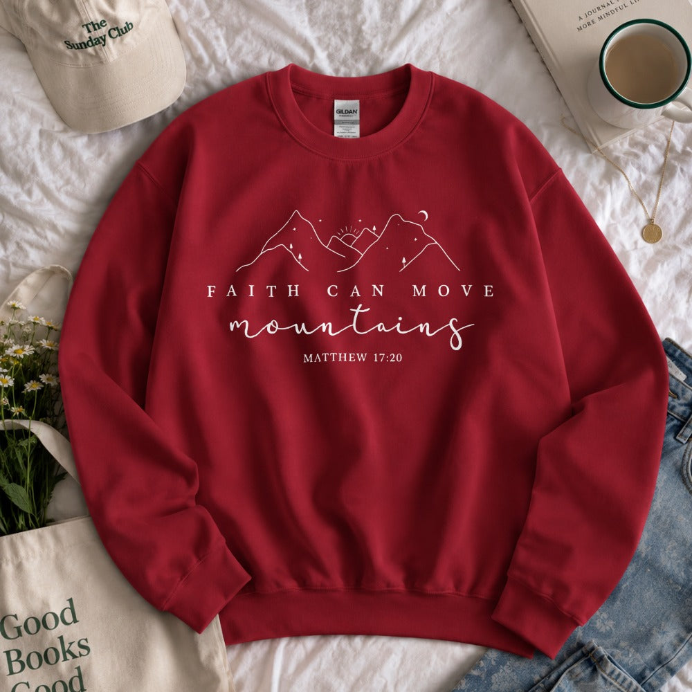 Faith Can Move Mountains Sweatshirt